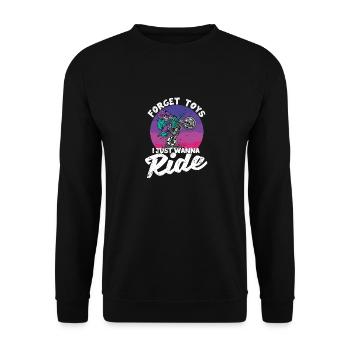 Oubliez les jouets que je veux juste conduire - Sweat-shirt Unisexe - noir - Devant - Alina (178cm) & Michal (187cm)