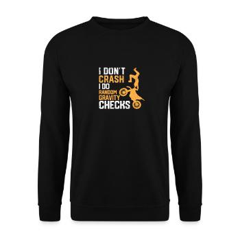 Motocross Dirt Bike I Don't Crash I Do Random - Unisex Sweatshirt - black - Front - Alina (178cm) & Michal (187cm)