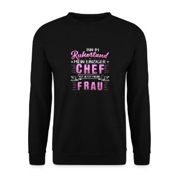 Bin im Ruhestand Chef ist Frau - Unisex Pullover - Schwarz - Vorne - Alina (178cm) & Michal (187cm)