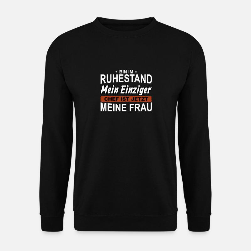 Rente Pension Ruhestand Frührenten Geschenk - Unisex Pullover - Schwarz