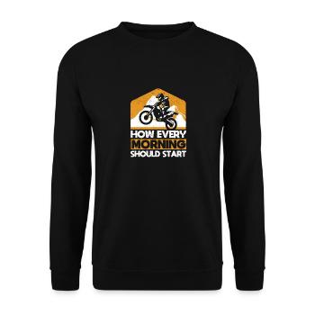 Funny Dirtbike Motocross MX Like every morning - Unisex Sweatshirt - black - Front - Alina (178cm) & Michal (187cm)