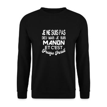 Cadeau femme Je suis pas dieu mais Manon - Sweat-shirt Unisexe - noir - Devant - Alina (178cm) & Michal (187cm)