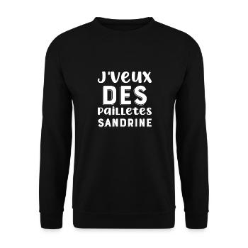 Cadeau femme J'veux des pailletes Sandrine - Sweat-shirt Unisexe - noir - Devant - Alina (178cm) & Michal (187cm)