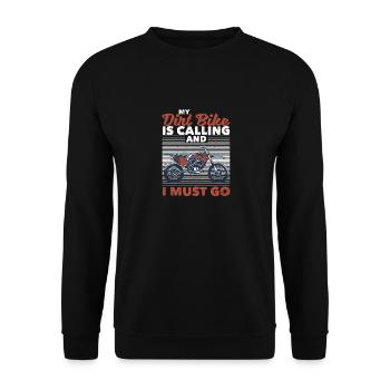 Motocross Enduro Biker My Dirt Bike Is Calling And - Unisex Sweatshirt - black - Front - Alina (178cm) & Michal (187cm)