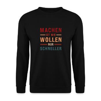 Witziges Sprüche Retro Machen ist wie wollen - Unisex Pullover - Schwarz - Vorne - Alina (178cm) & Michal (187cm)