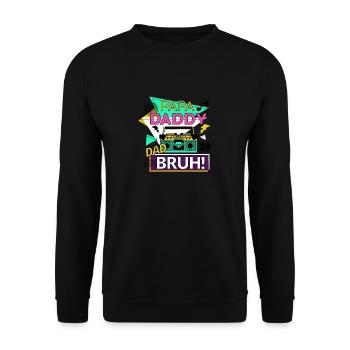 Papa Daddy Dad Bruh - Unisex Pullover - Schwarz - Vorne - Alina (178cm) & Michal (187cm)