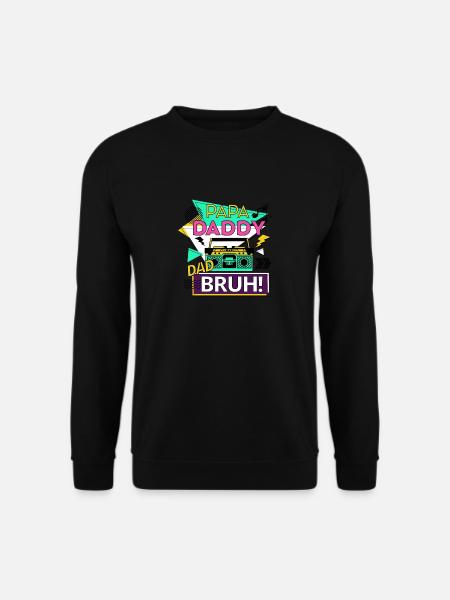 Papa Daddy Dad Bruh - Unisex Sweatshirt - black