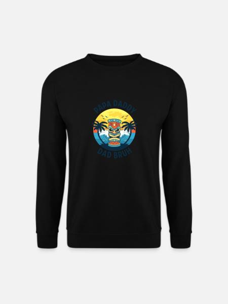 Papa Daddy Dad Bruh - Unisex Sweatshirt - black