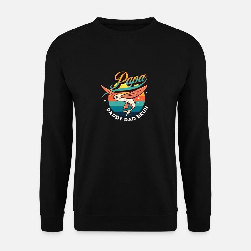 Papa Daddy Dad Bruh - Unisex Sweatshirt - black
