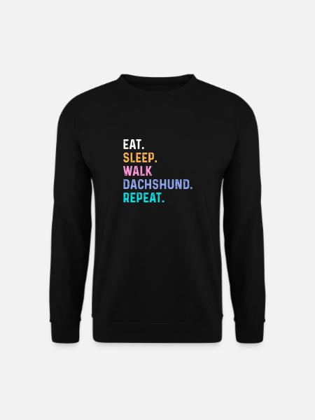 Eat Sleep Walk Dachshund Repeat - Unisex Sweatshirt - black