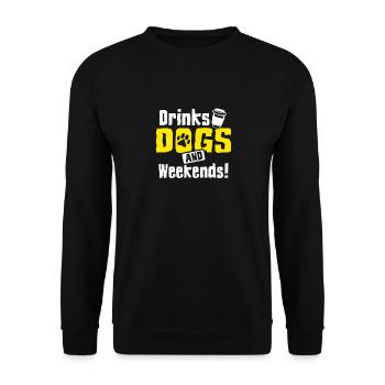 Drinks Dogs And Weekends! Coffee Dog Lover Dog Dad - Unisex Sweatshirt - black - Front - Alina (178cm) & Michal (187cm)