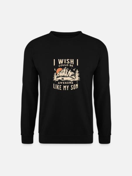 Ich wünschte, ich könnte großartig sein wie mein Sohn - Unisex Pullover - Schwarz