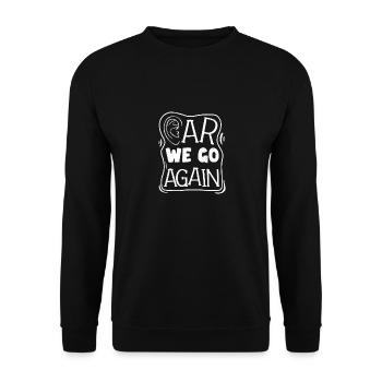 Pediatric Audiologist Audiology Ear We Go Again - Unisex Pullover - Schwarz - Vorne - Alina (178cm) & Michal (187cm)