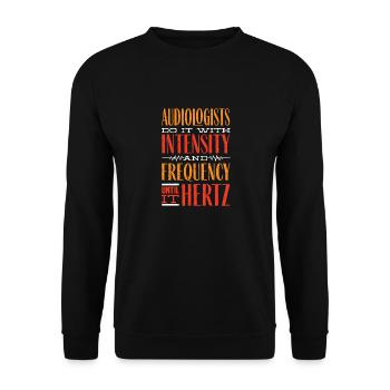 Pediatric Audiologist Audiology Until It Hertz - Unisex Pullover - Schwarz - Vorne - Alina (178cm) & Michal (187cm)