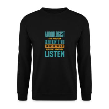 Pediatric Audiologist Audiology Funny - Unisex Sweatshirt - black - Front - Alina (178cm) & Michal (187cm)