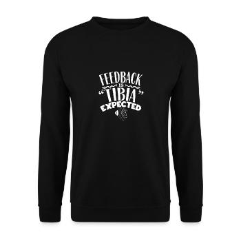 Pediatric Audiologist Audiology Feedback Is Tibia - Unisex Sweatshirt - black - Front - Alina (178cm) & Michal (187cm)