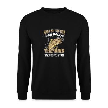 Hands Me The Rod Fools The King Will Fishing - Unisex Sweatshirt - black - Front - Alina (178cm) & Michal (187cm)