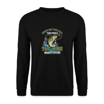 Hands Me The Rod Fools The King Will Fishing - Unisex Sweatshirt - black - Front - Alina (178cm) & Michal (187cm)