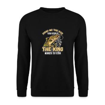 Hands Me The Rod Fools The King Will Fishing - Unisex Sweatshirt - black - Front - Alina (178cm) & Michal (187cm)