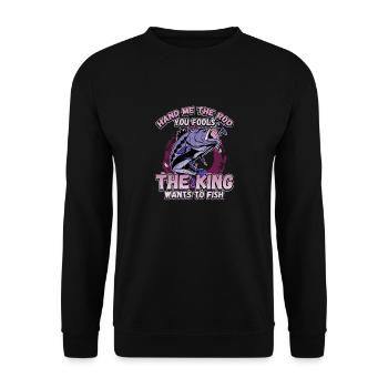 Hands Me The Rod Fools The King Will Fishing - Unisex Sweatshirt - black - Front - Alina (178cm) & Michal (187cm)