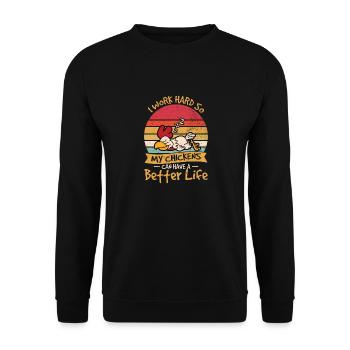 Funny I Work Hard So My Chickens Can Have A Better - Unisex Sweatshirt - black - Front - Alina (178cm) & Michal (187cm)