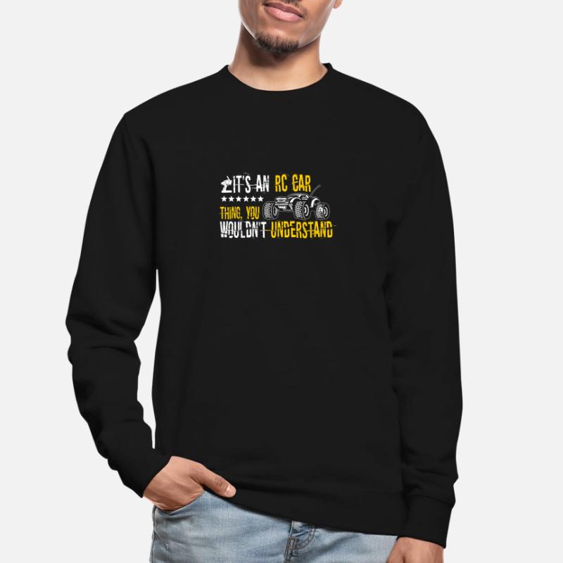 C’est une chose de voiture RC télécommande de course télécommande C Sweat-shirt Unisexe