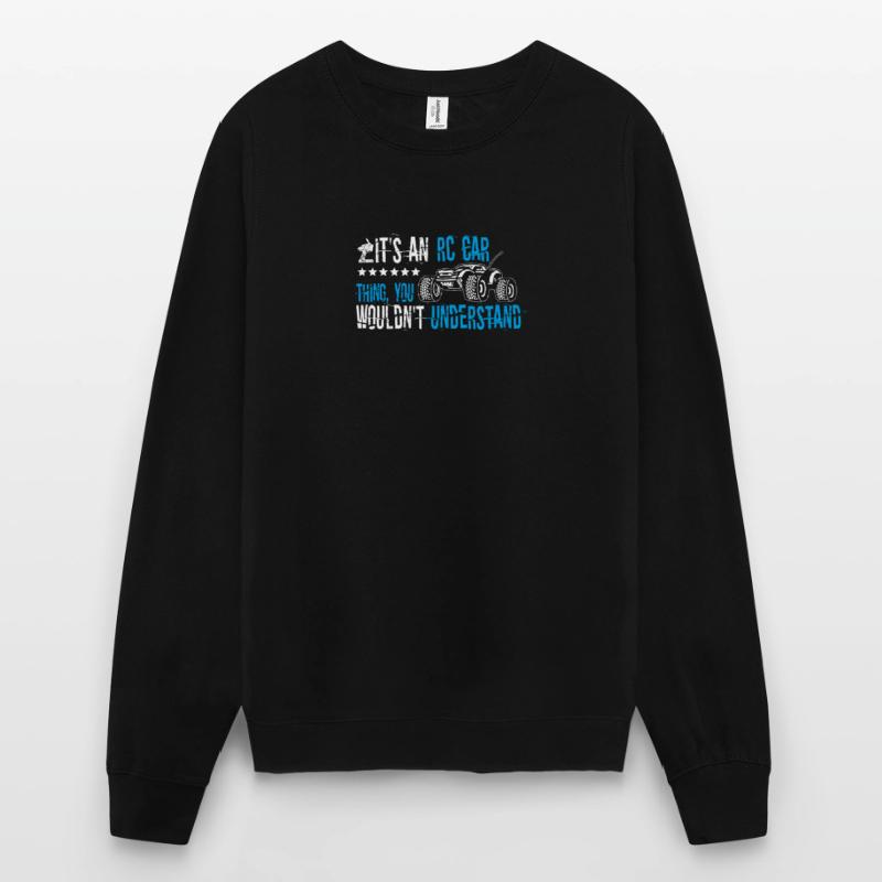 C’est une chose de voiture RC télécommande de course télécommande C Sweat-shirt Unisexe