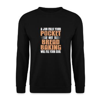 Bread Baking Will Fill Your Soul Awesome Baker - Unisex Pullover - Schwarz - Vorne - Alina (178cm) & Michal (187cm)