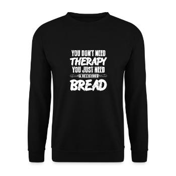 Just Need A Delicious Bread Awesome Baking Tea - Unisex Sweatshirt - black - Front - Alina (178cm) & Michal (187cm)