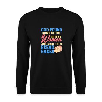 God Found Some Of The Cutest Women Cute Baker - Unisex Pullover - Schwarz - Vorne - Alina (178cm) & Michal (187cm)