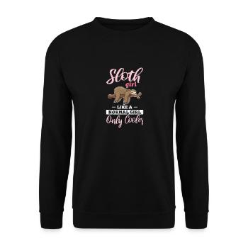 Sloth Girl Like A Normal Girl Only Cooler Funny Sl - Unisex Pullover - Schwarz - Vorne - Alina (178cm) & Michal (187cm)
