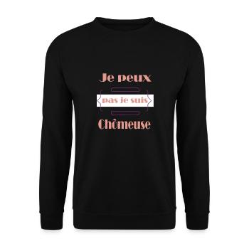 Tshirt femme Je peux pas je suis Chômeuse - Sweat-shirt Unisexe - noir - Devant - Alina (178cm) & Michal (187cm)