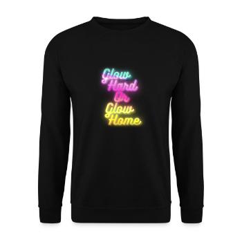 Glow Hard ou Glow Home - Sweat-shirt Unisexe - noir - Devant - Alina (178cm) & Michal (187cm)