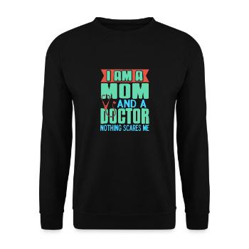 Je suis une maman et un médecin Rien ne me fait peur génial - Sweat-shirt Unisexe - noir - Devant - Alina (178cm) & Michal (187cm)