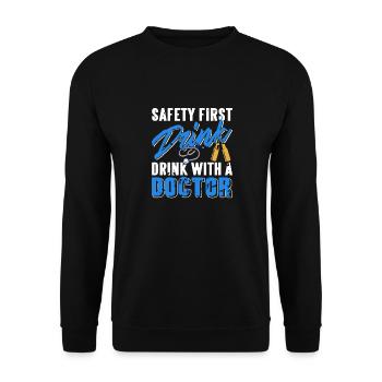 Safety First Drink With A Doctor Vintage Funny - Unisex Pullover - Schwarz - Vorne - Alina (178cm) & Michal (187cm)