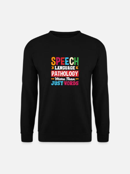 Speech Language Pathologist Speech Therapist - Unisex Pullover - Schwarz