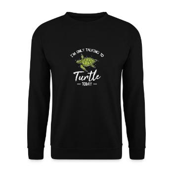 Dans le seul parler à ma tortue aujourd’hui drôle de turtl de mer - Sweat-shirt Unisexe - noir - Devant - Alina (178cm) & Michal (187cm)