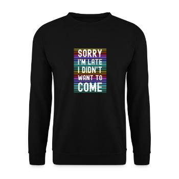 Entschuldigung Ich Bin Spät Party Humor Fest Feast - Unisex Pullover - Schwarz - Vorne - Alina (178cm) & Michal (187cm)