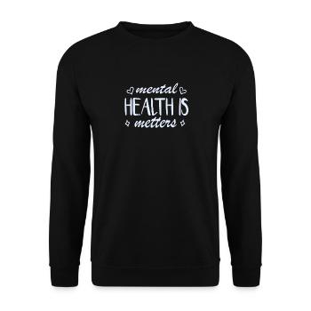 La santé mentale surveille l’âme - Sweat-shirt Unisexe - noir - Devant - Alina (178cm) & Michal (187cm)