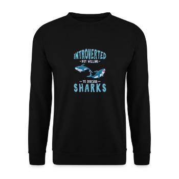 Introverted But Willing To Discuss Sharks Funny Sh - Unisex Sweatshirt - black - Front - Alina (178cm) & Michal (187cm)