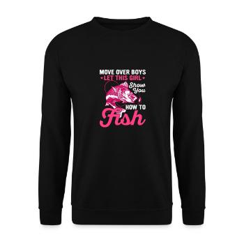 Move Over Boys Let This Girl Show You How To Fish - Unisex Pullover - Schwarz - Vorne - Alina (178cm) & Michal (187cm)