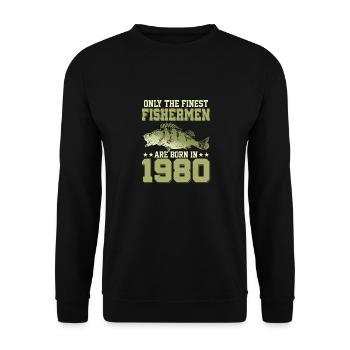 Only The Finest Fishermen Are Born In 1980 Fishing - Unisex Pullover - Schwarz - Vorne - Alina (178cm) & Michal (187cm)