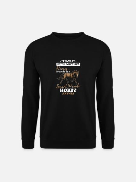 Horses... It's Kind Of A Smart People Hobby Anyway - Unisex Pullover - Schwarz