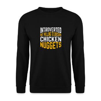 Introverted But Willing To Discuss Chicken Nuggets - Unisex Sweatshirt - black - Front - Alina (178cm) & Michal (187cm)