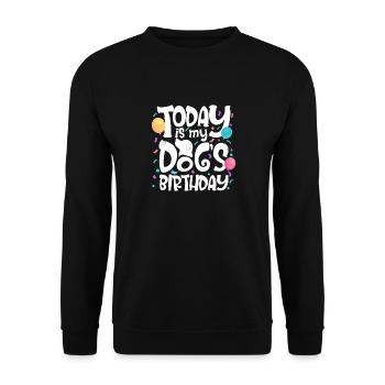 Today Is My Dog's Birthday - Unisex Sweatshirt - black - Front - Alina (178cm) & Michal (187cm)