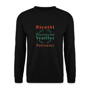 Tshirt homme Bientôt electricien veuillez patiente - Sweat-shirt Unisexe - noir - Devant - Alina (178cm) & Michal (187cm)