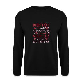 Tshirt homme Bientôt ambulancier veuillez patiente - Sweat-shirt Unisexe - noir - Devant - Alina (178cm) & Michal (187cm)
