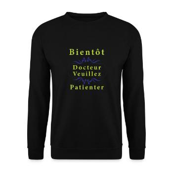 Tshirt homme Bientôt docteur veuillez patienter - Sweat-shirt Unisexe - noir - Devant - Alina (178cm) & Michal (187cm)