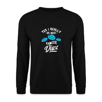 Yes I Really Do Need All These Discs Disc Golf Fri - Unisex Pullover - Schwarz - Vorne - Alina (178cm) & Michal (187cm)