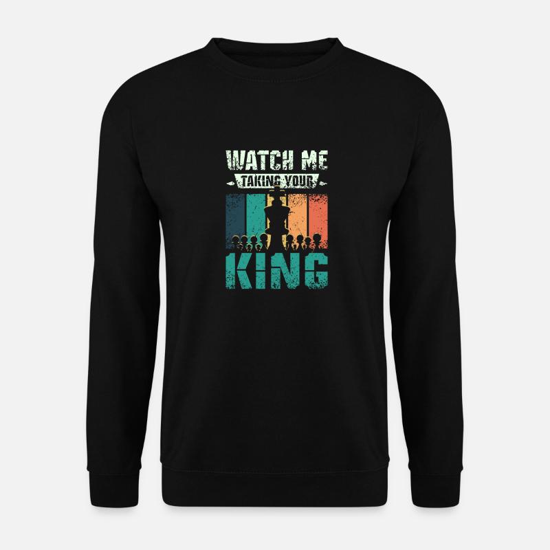 Taking your king chess - Unisex Sweatshirt - black